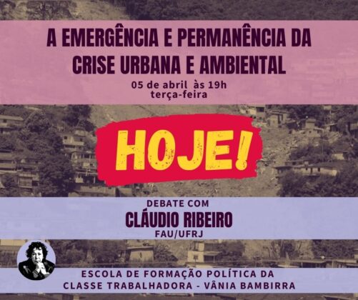 ‘A emergência e permanência da crise urbana e ambiental